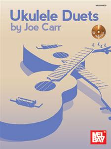 Ukulele Duets (Mel Bay Book/CD Set) by Joe Car